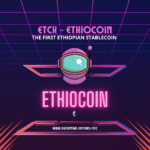 ethiocoins- the first Ethiopian stablecoin