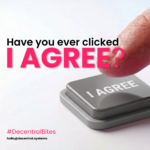 You Clicked “I Agree.”